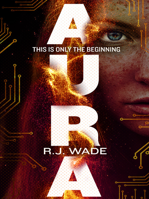 Title details for Aura by R. J. Wade - Available